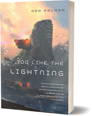 Cover of Too Like the Lightning by Ada Palmer